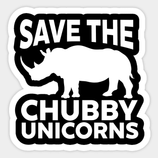 Save The Chubby Unicorns Sticker